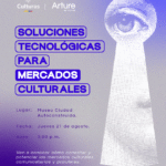 Soluciones tecnológicas para mercados culturales